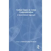 Global Cases in Crisis Communication: A Socio-Cultural Approach