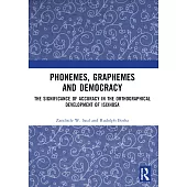 Phonemes, Graphemes and Democracy: The Significance of Accuracy in the Orthographical Development of Isixhosa