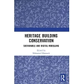 Heritage Building Conservation: Sustainable and Digital Modelling