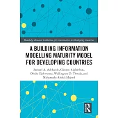 A Building Information Modelling Maturity Model for Developing Countries