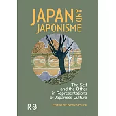 Japan and Japonisme: The Self and the Other in Representations of Japanese Culture