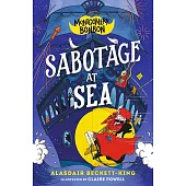 Montgomery Bonbon: Sabotage at Sea