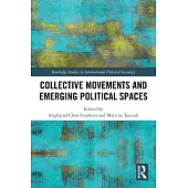 Collective Movements and Emerging Political Spaces
