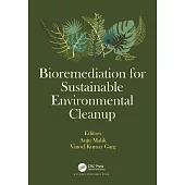 Bioremediation for Sustainable Environmental Cleanup