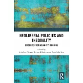 Neoliberal Policies and Inequality: Evidence from Asian City Regions
