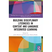 Building Disciplinary Literacies in Content and Language Integrated Learning