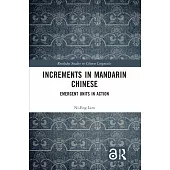 Increments in Mandarin Chinese: Emergent Units in Action