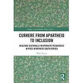 Currere from Apartheid to Inclusion: Building Culturally Responsive Pedagogies in Post-Apartheid South Africa
