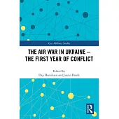 The Air War in Ukraine: The First Year of Conflict