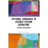 Fictional Languages in Science Fiction Literature: Stylistic Explorations