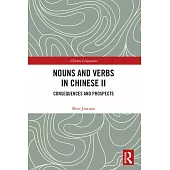 Nouns and Verbs in Chinese II: Consequences and Prospects