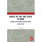 Rights of the Girl Child in India: Struggle for Existence and Well-Being