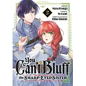 You Can’t Bluff the Sharp-Eyed Sister 2