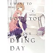 I Want to Love You Till Your Dying Day 4