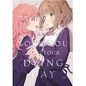 I Want to Love You Till Your Dying Day 6