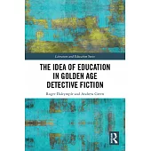 The Idea of Education in Golden Age Detective Fiction