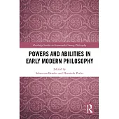 Powers and Abilities in Early Modern Philosophy