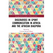Discourses in Sport Communication in Africa and the African Diaspora