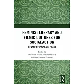 Feminist Literary and Filmic Cultures for Social Action: Gender Response-Able Labs