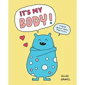 It’s My Body!: A Book about Body Positivity