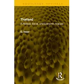 Thailand: A Political, Social, and Economic Analysis