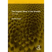The English Silver in the Kremlin: 1557-1663
