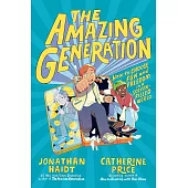 The Amazing Generation: Your Guide to Fun and Freedom in a Screen-Filled World