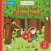 經典童話 硬頁遊戲書：小紅帽 (附故事音檔)Little Red Riding Hood: A Push, Pull, Slide retelling of a beloved magical fairy tale for toddlers