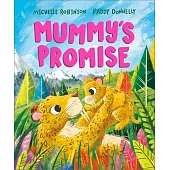 Mummy’s Promise: the perfect gift for Mother’s Day (A Prehistoric Families Book)