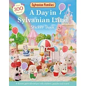 Sylvanian Families: A Day in Sylvanian Land Sticker Book: An official Sylvanian Families sticker activity book, with over 300 stickers!