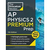 Princeton Review AP Physics 2 Premium Prep, 11th Edition: 4 Practice Tests + Digital Practice Online + Content Review