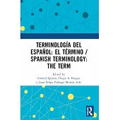 Terminología del español: el término / Spanish Terminology: The Term