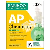 AP Chemistry Premium, 2027: Prep Book with 6 Practice Tests + Comprehensive Review + Online Practice