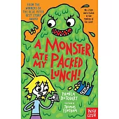 A Monster Ate My Packed Lunch! (Izzy and Friends)