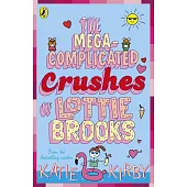 The Mega-Complicated Crushes of Lottie Brooks (Book 3)