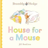 House for a Mouse: A beautiful board book from the creator of Brambly Hedge