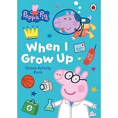 貼紙書Peppa Pig: When I Grow Up Sticker Activity Book