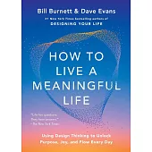 How to Live a Meaningful Life