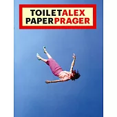TOILETPAPER ALEX PRAGER