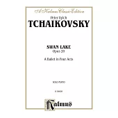 柴可夫斯基：《天鵝湖》 四幕芭蕾全曲改編為鋼琴獨奏樂譜