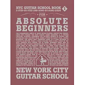 紐約吉他學校教學簡譜1:絕對初學者的分步和歌曲指南