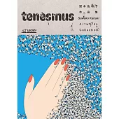 冠木佐和子作品集：tenesmus