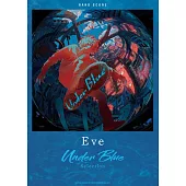 Eve音樂專輯團譜精選集：Under Blue