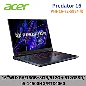 ★全面升級★ ACER 宏碁 Predator PHN16-72-5984 16吋 筆電 特仕版(i5-14500HX/16G+8G/512G+512G SSD)
