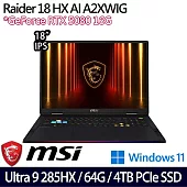 【MSI】微星 Raider 18 HX AI A2XWIG-026TW 18吋/Ultra 9 285HX/64G/4TB SSD/RTX5080/W11/AI電競筆電
