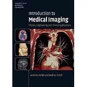 INTRODUCTION TO MEDICAL IMAGING： PHYSICS， ENGINEERING AND CLINICAL APPLICATIONS