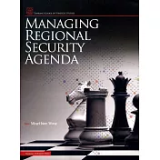 Managing Regional Security Agenda