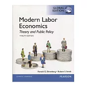 Modern Labor Economics： Theory and Public Policy (GE) 12/e
