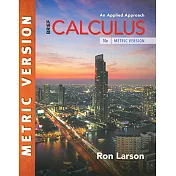 Brief Calculus：An Applied Approach(Metric Edition)(10版)