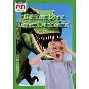 Chatterbox Kids 20─2 Do You See a Green Dinosaur?